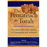 The Pentateuch as Torah: New Models for Understanding Its Promulgation and Acceptance