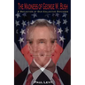 The Madness of George W. Bush: A Reflection of Our Collective Psychosis