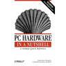 PC Hardware in a Nutshell