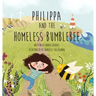 Philippa and The Homeless Bumblebee