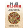 The Last Anglo-Indians