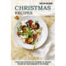 Christmas Recipes: The Best Hot Cocoa Cookbook for the Holidays (A Must-have Christmas Gift Cookbook for Everyone)
