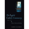 The English Catholic Community, 1688-1745: Politics, Culture and Ideology
