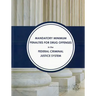 Mandatory Minimum Penalties for Drug Offenses in the Federal Criminal Justice System