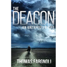 The Deacon: An Unexpected Life