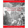 King Philip's War and Pontiac's War: The History and Legacy of the American Colonies' Most Famous Native American Uprisings