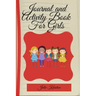 Journal and Activity Book for Girls: Activity Book for Girls Coloring and Activity Journal Journal and Diary for Mother and Daughter