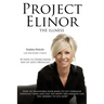 Project Elinor: The Illness 10 Steps to Overcoming Any of Life's Obstacles
