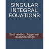 Singular Integral Equations