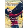 Rise From Fear To Courage: Saddle Up and Enjoy Riding Your Horse Again