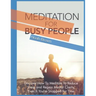 Meditation For Busy People