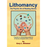 Lithomancy, the Psychic Art of Reading Stones