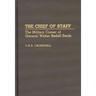 The Chief of Staff: The Military Career of General Walter Bedell Smith
