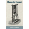 Magnetic Current
