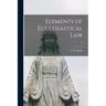 Elements of Ecclesiastical Law; 3