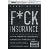 F*ck Insurance...Your Playbook to a Successful Performance PT Practice and Never Having to Deal with Insurance Again