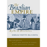 The Brazilian Empire: Myths and Histories