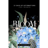 Bloom: 21 Days of Affirmations for Women