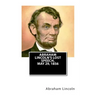 Abraham Lincoln's Lost Speech, May 29, 1856