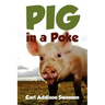 Pig in a Poke