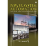 Power System Automation: Build Secure Power System SCADA & Smart Grids