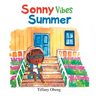 Sonny Vibes Summer: A Cheery Children's Book about Summer