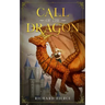 Call of the Dragon: A Young Adult Fantasy Adventure