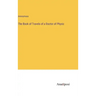The Book of Travels of a Doctor of Physic