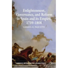 Enlightenment, Governance, and Reform in Spain and Its Empire 1759-1808