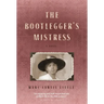 The Bootlegger's Mistress