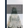 History of St. Patrick's Cathedral