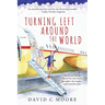 Turning Left Around The World: David and Helene shared the adventure, the sights, the laughs... and even the tears