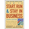 How to Start, Run, and Stay in Business: The Nuts-And-Bolts Guide to Turning Your Business Dream Into a Reality