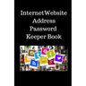 Internet Website Address Password Keeper Book: Address & Password Keeper Book -6x9 inch with 110Pages