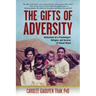 The Gifts of Adversity: Reflections of a Psychologist, Refugee, and Survivor of Sexual Abuse
