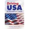 Driving the USA: (In Alphabetical Order)