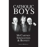 Catholic Boys: McCartney, Springsteen and Buffett