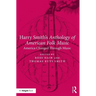 Harry Smith's Anthology of American Folk Music: America changed through music