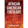 African American Theology: An Introduction