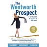 The Wentworth Prospect: A novel guide to success in B2B sales
