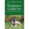 Beginners Guide for: I.S.S.R. Shiloh Shepherd Owners