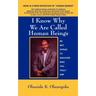 I Know Why We Are Called Hu-Man Beings Do You?