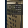 Stanford Memorial Church: The Mosaics, the Windows, the Inscriptions