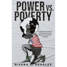 Power vs. Poverty