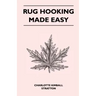 Rug Hooking Made Easy