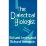 The Dialectical Biologist