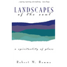 Landscapes of the Soul: A Spirituality of Place