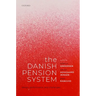 The Danish Pension System: Design, Performance, and Challenges