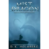 Mist Dragon: An Epic Fantasy Adventure