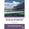 Financial Management in the Sport Industry
